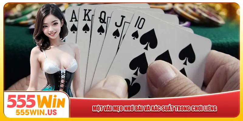 Một vài mẹo nhớ bài và xác suất trong bài Liêng